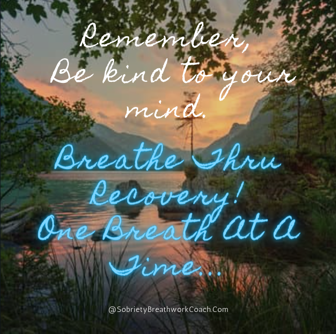 Image of nature with text Breathe Thru Recovery One Breath At A Time